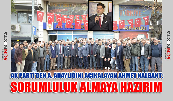 Ahmet Nalbant AK Parti'den milletvekili aday adaylığını açıkladı 