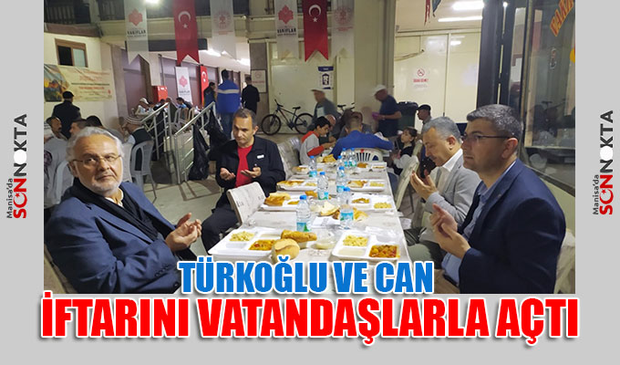 Türkoğlu ve Can iftarını vatandaşlarla açtı