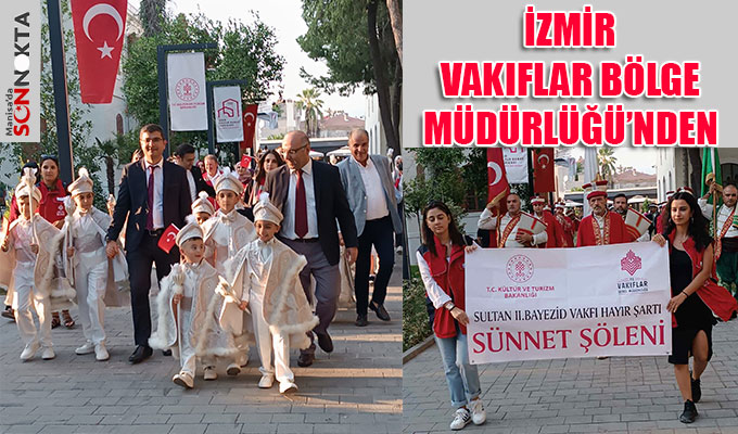 Vakıflar Bölge Müdürlüğü’nden  İzmir’de toplu sünnet şöleni