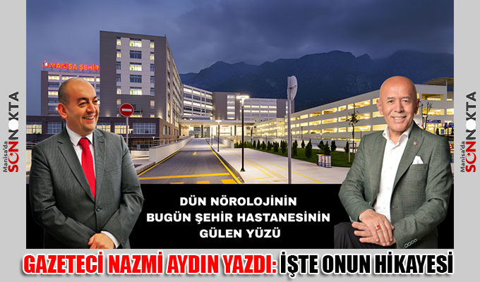 DÜN NÖROLOJİNİN BUGÜN ŞEHİR HASTANESİNİN GÜLEN YÜZÜ