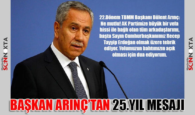 Başkan Arınç: Yolumuz bahtımız açık olsun